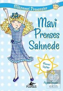 Mavi Prenses Sahnede