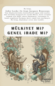 Mülkiyet mi? Genel İrade mi?