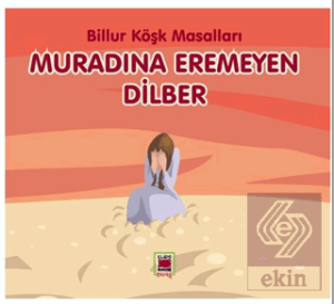 Muradına Eremeyen Dilber