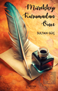 Mürekkep Kurumadan Önce