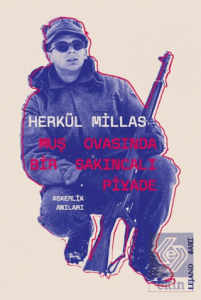 Muş Ovasında Bir Sakıncalı Piyade