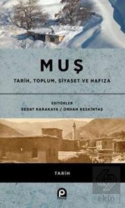 Muş / Tarih, Toplum, Siyaset ve Hafıza