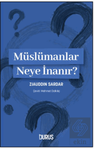 Müslümanlar Neye İnanır?