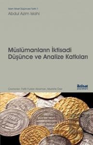 Müslümanların İktisadi Düşünce ve Analize Katkılar