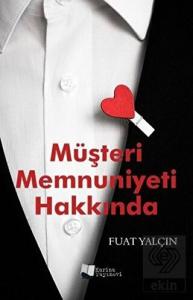 Müşteri Memnuniyeti Hakkında