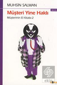 Müşteri Yine Haklı