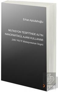 Mutasyon Tespitinde Altın Nanopartikül Ajanı Kulla