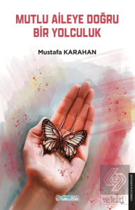 Mutlu Aileye Doğru Bir Yolculuk