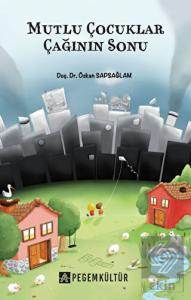 Mutlu Çocuklar Çağının Sonu