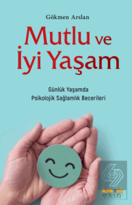 Mutlu ve İyi Yaşam