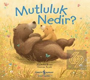 Mutluluk Nedir?