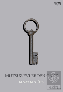 Mutsuz Evlerden Önce