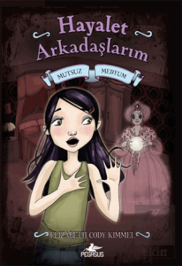 Mutsuz Medyum - Hayalet Arkadaşlarım 3 (Ciltli)