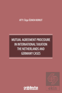 Mutual Agreement Procedure in International Taxation The Netherlands and Germany Cases