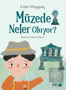 Müzede Neler Oluyor?
