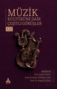 Müzik Kültürüne Dair Çeşitli Görüşler - 21