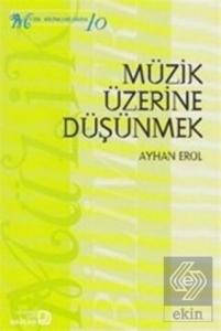 Müzik Üzerine Düşünmek