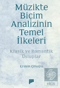 Müzikte Biçim Analizinin Temel İlkeleri