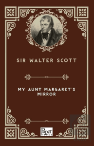 My Aunt Margaret's Mirror