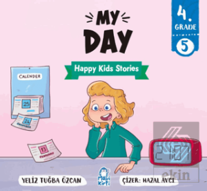 My Day – Happy Kids Stories 4 (4. Sınıf İngilizce Hikaye)