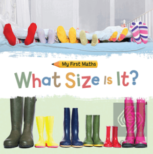 My First Maths: What Size Is It?