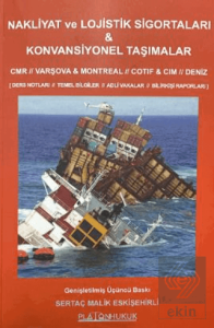Nakliyat ve Lojistik Sigortaları - Konvansiyonel Taşımalar