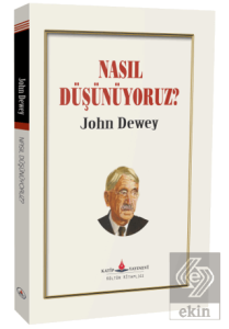Nasıl Düşünüyoruz?