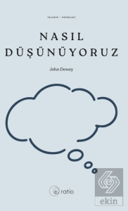 Nasıl Düşünüyoruz