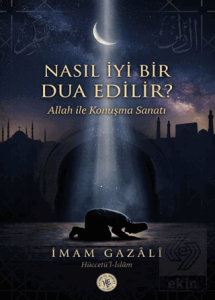Nasıl İyi Bir Dua Edilir?