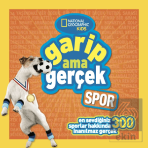 National Geographic Kids - Garip Ama Gerçek - Spor