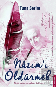Nazım'ı Öldürmek