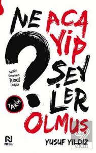 Ne Acayip Şeyler Olmuş