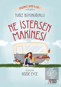 Ne İstersen Makinesi
