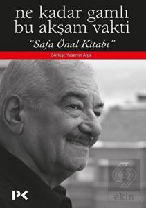 Ne Kadar Gamlı Bu Akşam Vakti - Safa Önal Kitabı