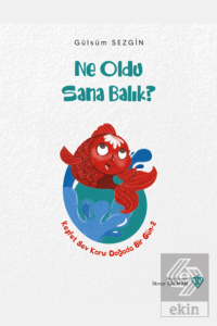 Ne Oldu Sana Balık?