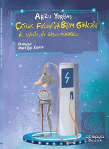 Ne Onunla Ne Onsuz: Teknoloji - Çatlak Filozofun Bilim Günlüğü