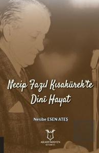Necip Fazıl Kısakürek'te Dini Hayat