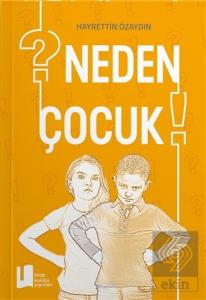 Neden Çocuk?