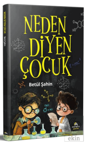 Neden Diyen Çocuk