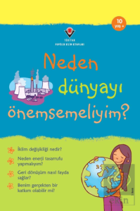 Neden Dünyayı Önemsemeliyim?
