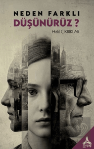 Neden Farklı Düşünürüz?