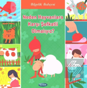 Neden Hayvanlara Karşı Şefkatli Olmalıyız?