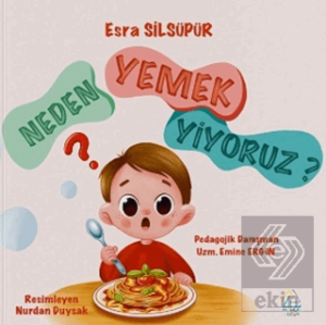 Neden Yemek Yiyoruz?