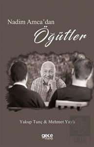 Nedim Amca'dan Öğütler
