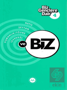 Nefis - Şeytan - Pişmanlık ve Tövbe - Tevekkül ve 