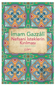 Nefsani İsteklerin Kırılması