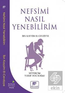 Nefsimi Nasıl Yenebilirim?