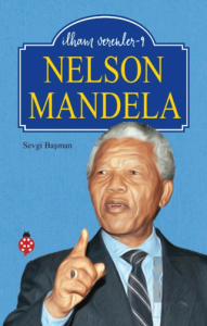 Nelson Mandela - İlham Verenler 9