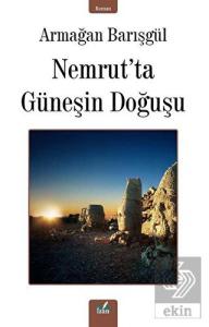 Nemrut'ta Güneşin Doğuşu