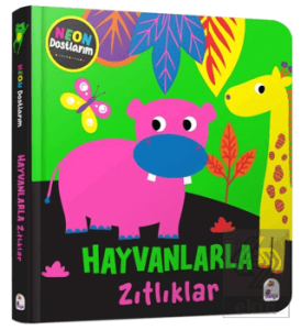 Neon Dostlarım – Hayvanlarla Zıtlıklar